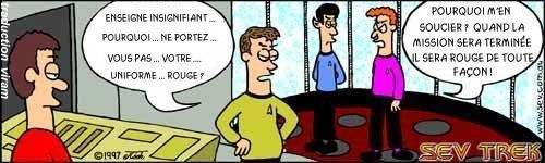 Histoire #007, Ne téléportez pas les uniformes rouges !. Sev Trek Comic Strip. Copyright 1997-2025 by John Cook. Traduction et utilisation avec accord de son auteur. Reproduction interdite sans son accord.